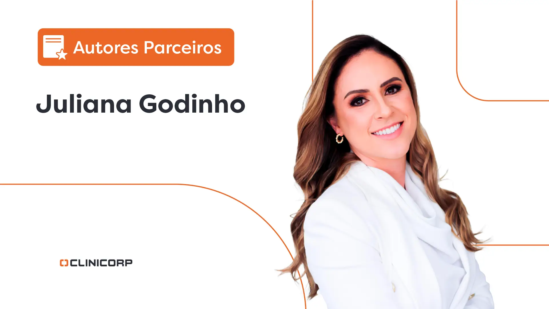 Foto da parceira Clinicorp Juliana Godinho, ela é é fisioterapeuta dermatofuncional e empresária com mais de 13 anos de experiência no mercado de estética. Dona de uma das clínicas mais respeitadas de Belo Horizonte, ela também é palestrante e mentora, ajudando mais de 3.500 alunas a alcançarem resultados extraordinários nos negócios. Seu propósito é ensinar profissionais da saúde estética a construir empresas lucrativas e a conquistar a independência financeira.