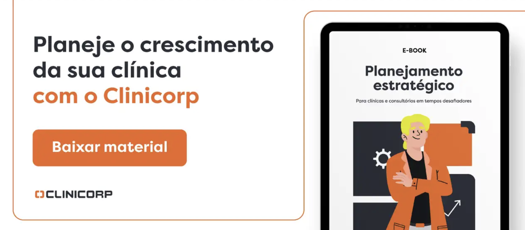Banner do material gratuito 'Planejamento estratégico: para clínicas e consultórios em tempos desafiadores', guia para planejar o crescimento da clínica odontológica, Clinicorp.